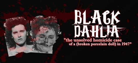 The Black Dahlia Curse: A Sordid Tale of Lust and Betrayal